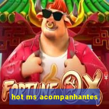 hot ms acompanhantes